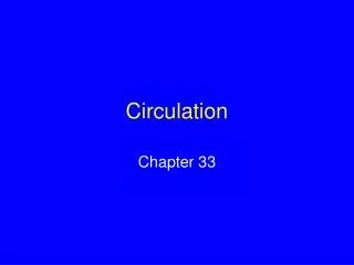 Circulation