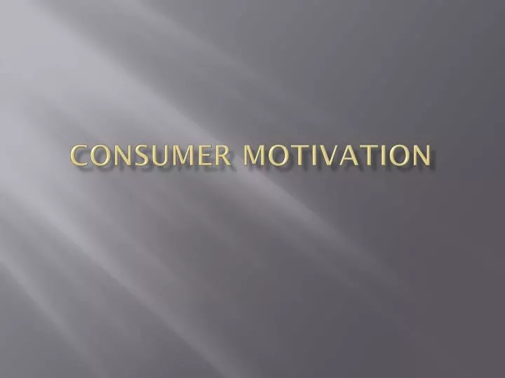 consumer motivation