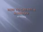 How to Create a Summary - slide 1