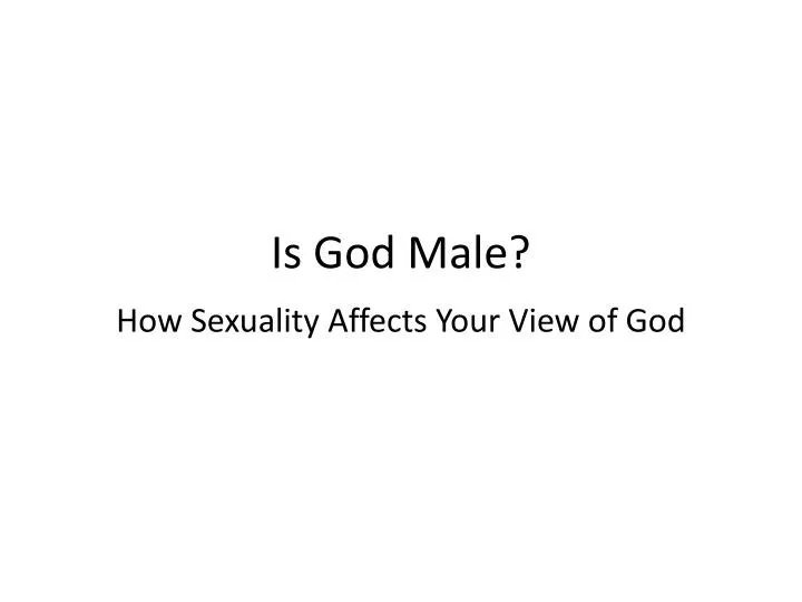 is god male