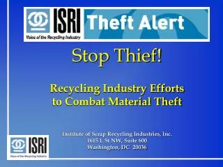 Stop Thief! Recycling Industry Efforts to Combat Material Theft