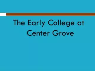 The Early College at Center Grove