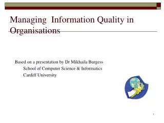 Managing Information Quality in Organisations