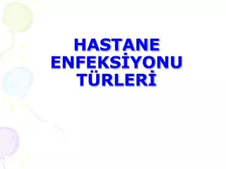 hastane enfeks yonu t rler