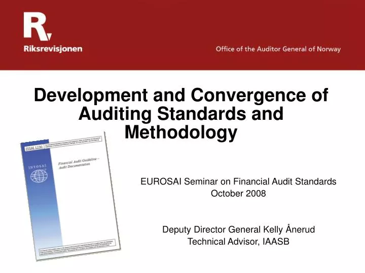 development and convergence of auditing standards and methodology