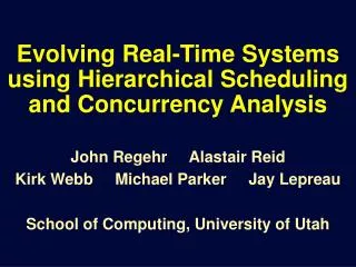 Evolving Real-Time Systems using Hierarchical Scheduling and Concurrency Analysis