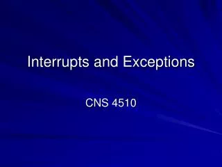 Interrupts and Exceptions