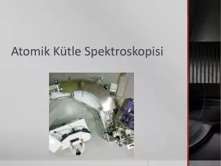 atomik k tle spektroskopisi