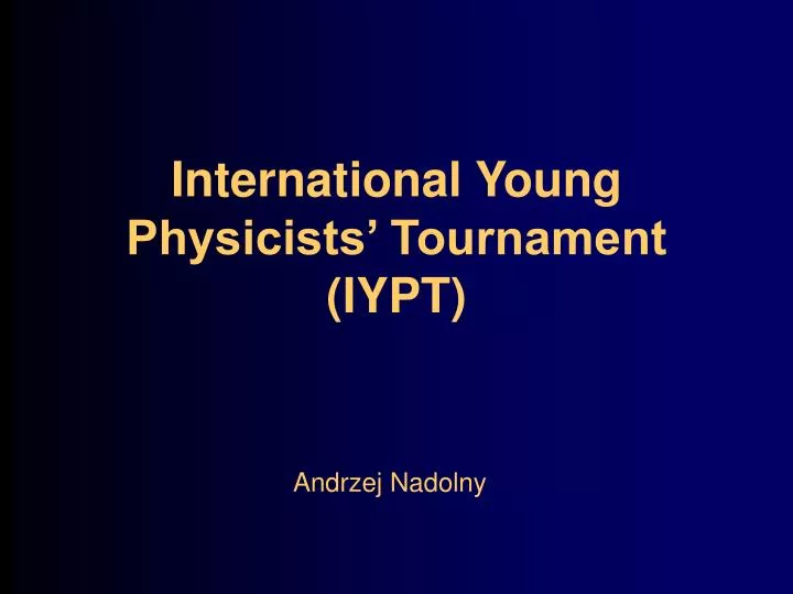 international young physicists tournament iypt