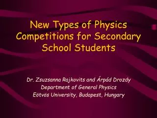 New Types of Physics Competitions for Secondary School Students