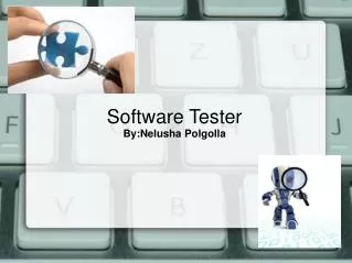 Software Tester By:Nelusha Polgolla