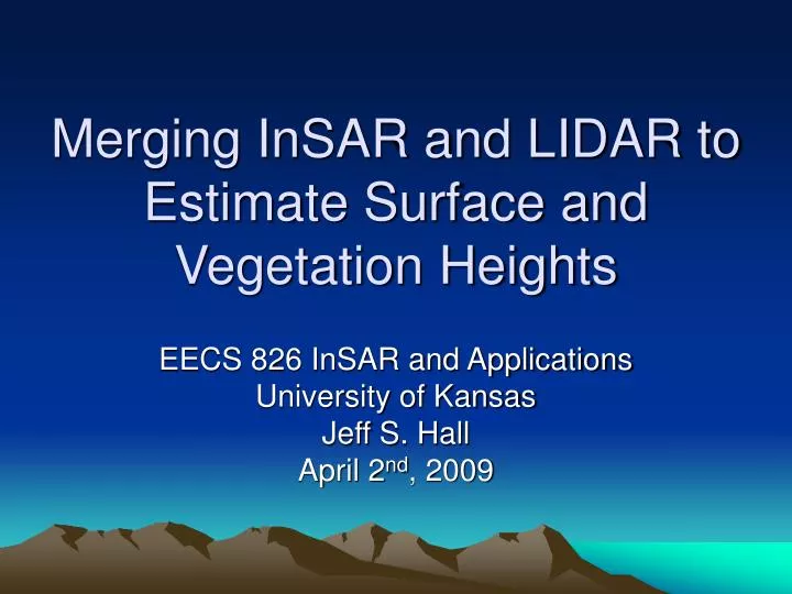 merging insar and lidar to estimate surface and vegetation heights