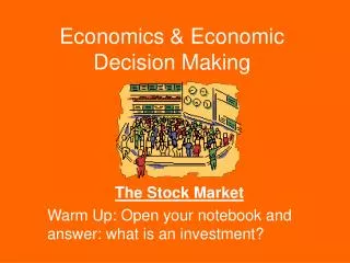 Economics &amp; Economic Decision Making