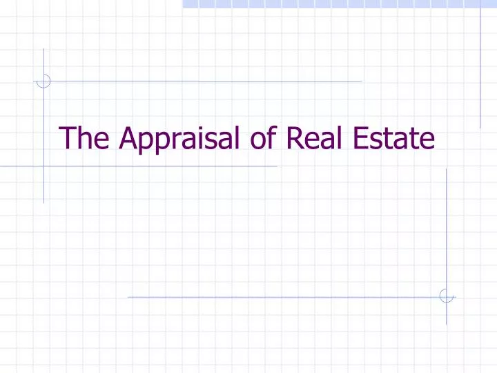 the appraisal of real estate