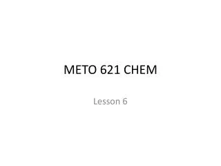 METO 621 CHEM