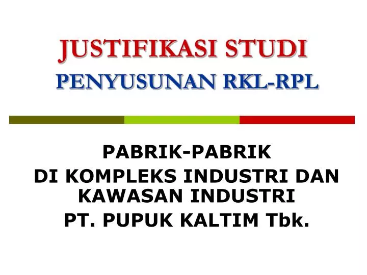 justifikasi studi penyusunan rkl rpl