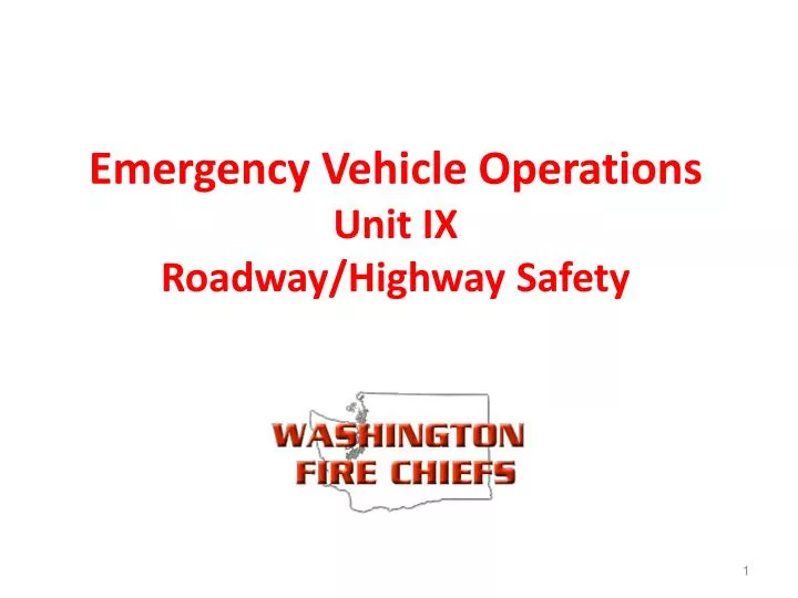 emergency vehicle operations unit ix roadway highway safety
