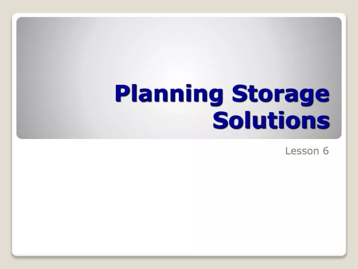 planning storage solutions