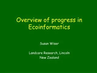 Overview of progress in Ecoinformatics