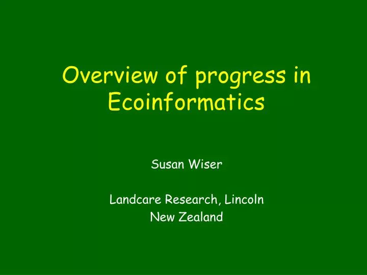 overview of progress in ecoinformatics
