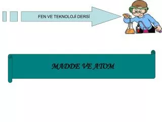 MADDE VE ATOM