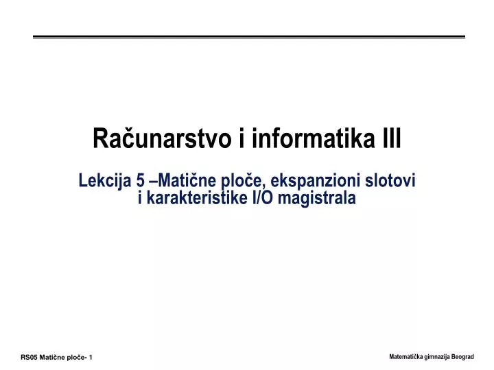 ra unarstvo i informatika iii