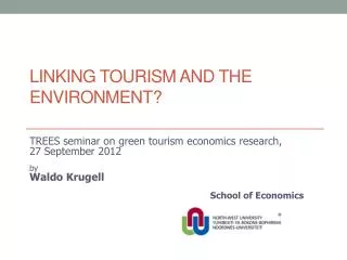 Linking tourism and the environment?