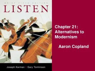 Chapter 21: Alternatives to Modernism