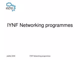 IYNF Networking programmes