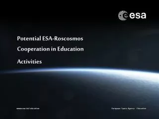 Potential ESA-Roscosmos Cooperation in Education Activities
