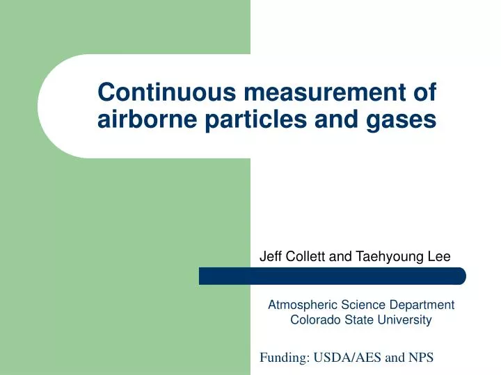 continuous measurement of airborne particles and gases