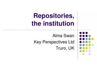 Repositories, the institution