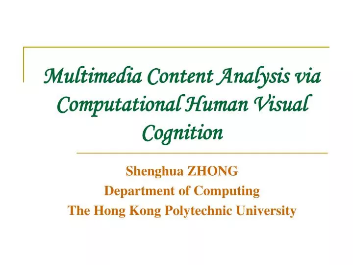 multimedia content analysis via computational human visual cognition