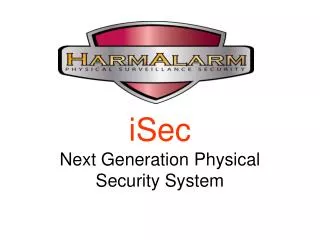 iSec Next Generation Physical Security System