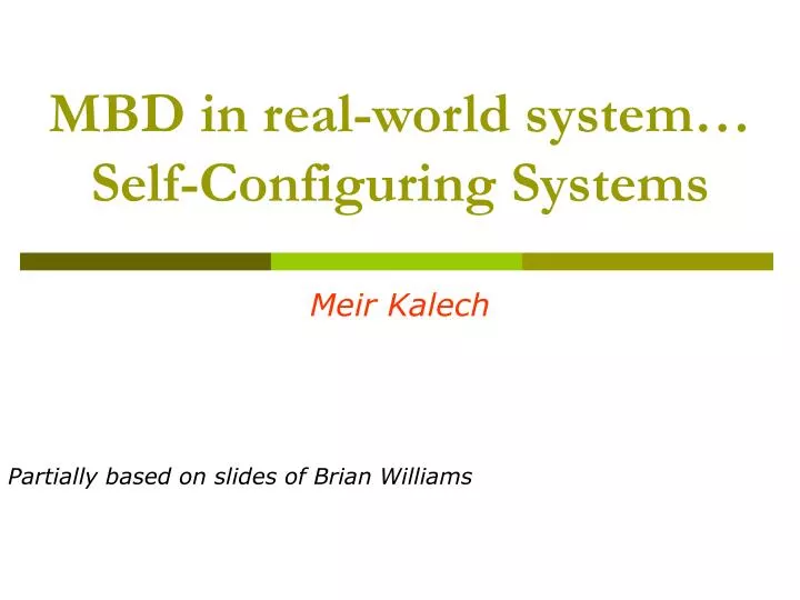 mbd in real world system self configuring systems