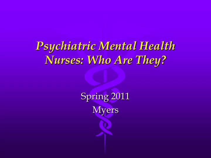 psychiatric mental health nurses who are they