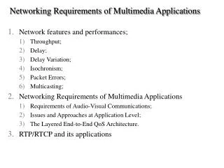 Networking Requirements of Multimedia Applications