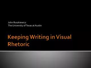 Keeping Writing in Visual Rhetoric