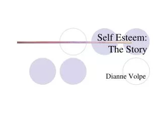 Self Esteem: The Story