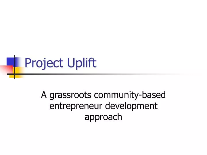 project uplift