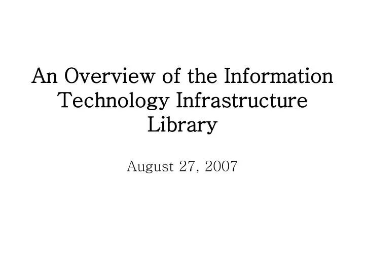 an overview of the information technology infrastructure library