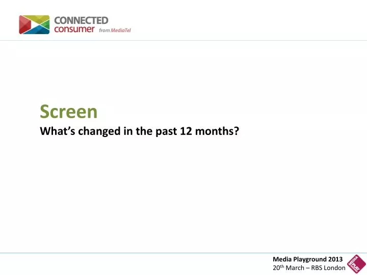 screen what s changed in the past 12 months