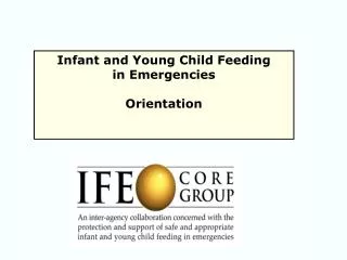 Infant and Young Child Feeding in Emergencies Orientation