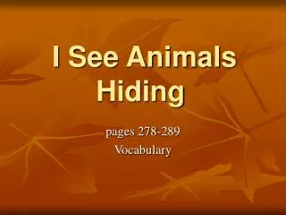 I See Animals Hiding