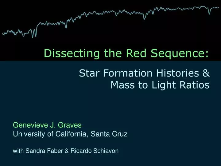 dissecting the red sequence star formation histories mass to light ratios