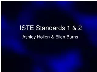 ISTE Standards 1 &amp; 2