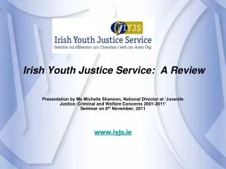 Irish Youth Justice Service: A Review