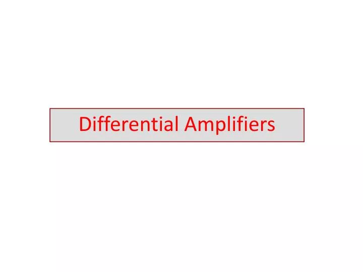 differential amplifiers