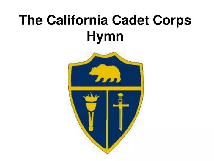 the california cadet corps hymn