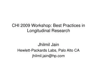 CHI 2009 Workshop: Best Practices in Longitudinal Research